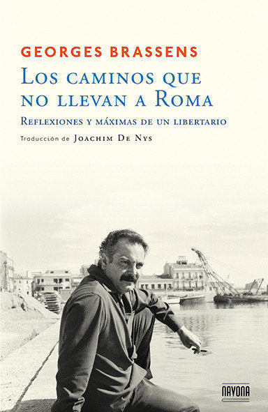 Los caminos que no llevan a Roma, de Brassens, Georges | portada del libro