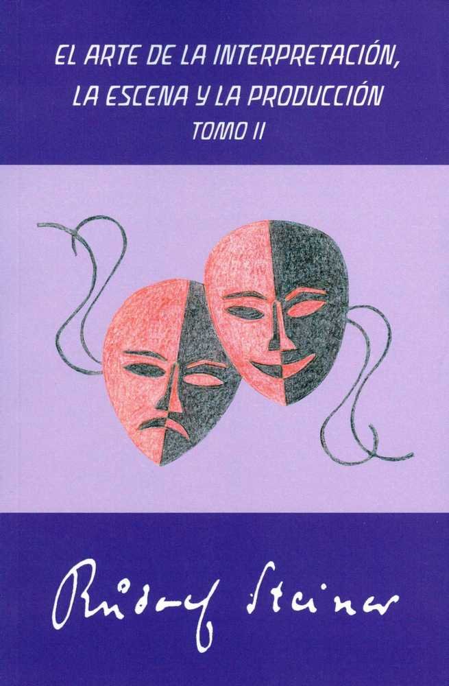 El Arte de la Interpretación, la escena y la producción | portada del libro