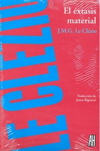 El éxtasis material, de Le Clézio, Jean-Marie Gustave | portada del libro