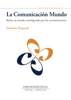 La comunicación mundo, de Pasquali, Antonio | portada del libro