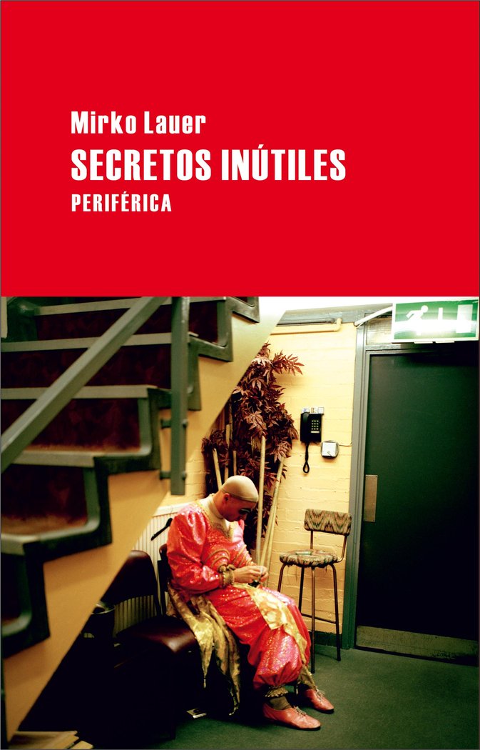 Secretos inútiles, de Lauer, Mirko | portada del libro