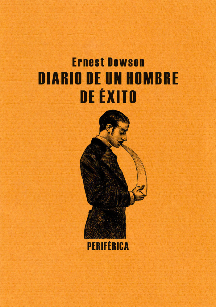 Diario de un hombre de éxito, de Dowson, Ernest | portada del libro