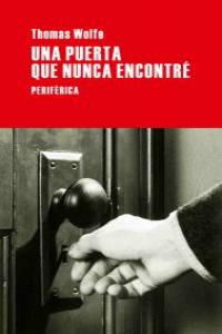 Una puerta que nunca encontré, de Wolfe, Thomas | portada del libro
