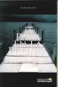 La daga en la pluma, de SANTA CRUZ FELIPE | portada del libro