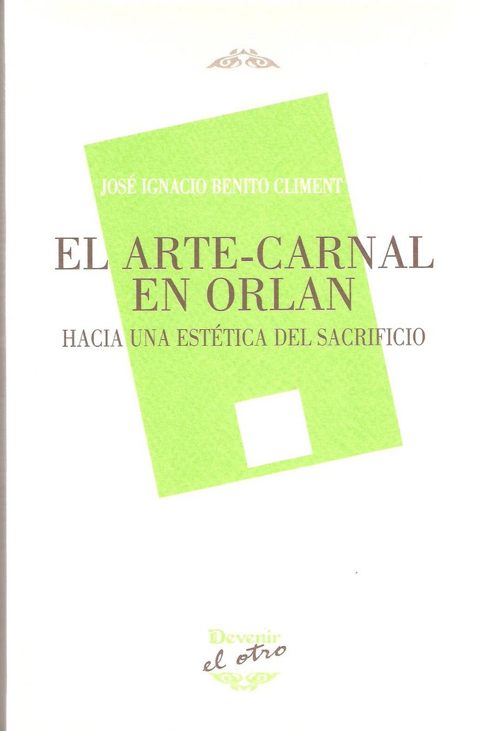 ARTE-CARNAL EN ORLAN, EL, de BENITO CLIMENT | portada del libro