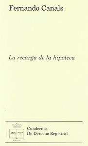 La recarga de la hipoteca, de CANALS BRAGE | portada del libro