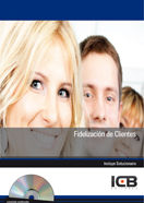 Fidelización de Clientes - Incluye Contenido Multimedia, de Varios autores | portada del libro