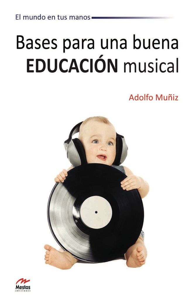Bases para una buena Educación Musical, de Muñiz, Adolfo | portada del libro