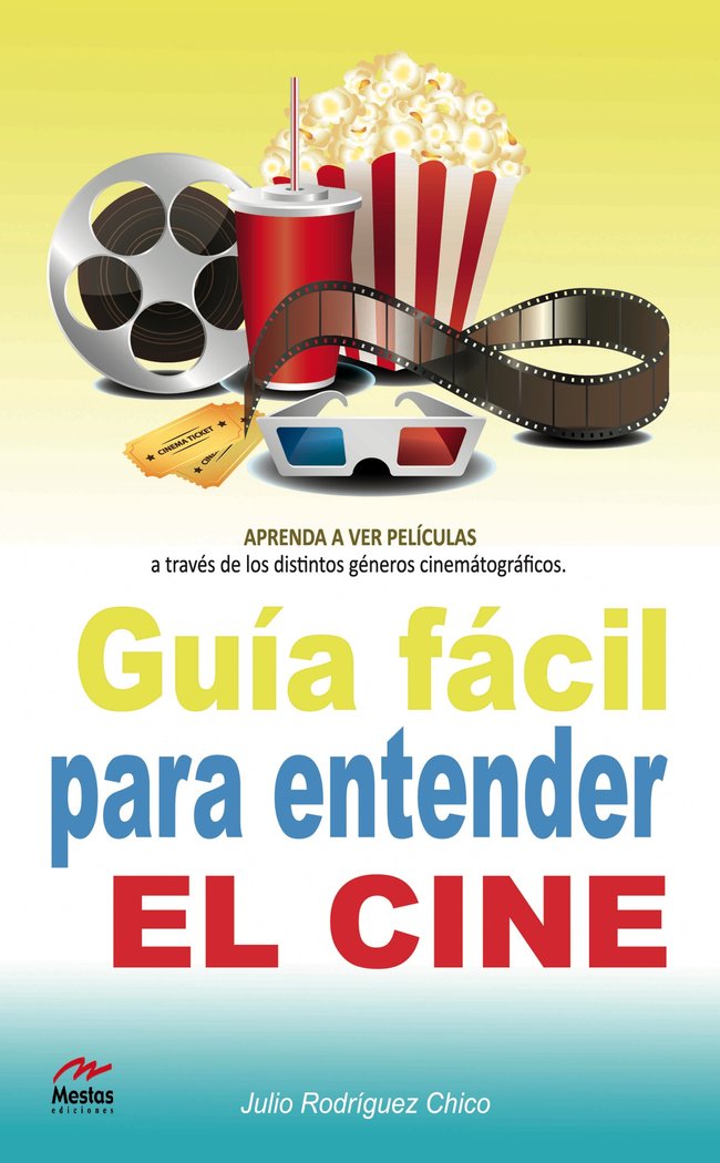 Guía fácil para entender el cine, de Rodríguez Chico, Julio A. | portada del libro
