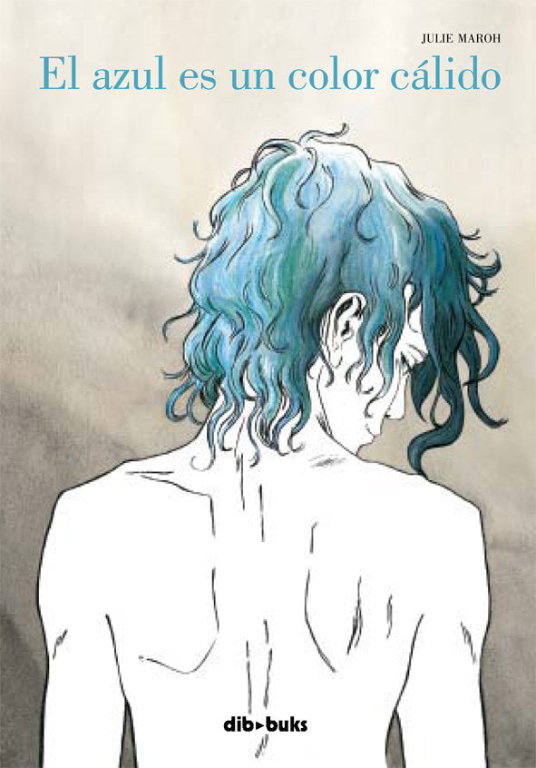 El azul es un color cálido, de Maroh | portada del libro