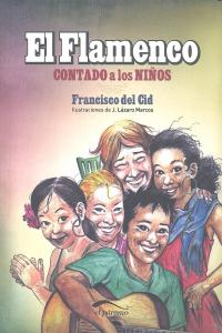 FLAMENCO CONTADO A LOS NIÑOS,EL, de DEL CID | portada del libro