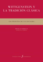 WITTGENSTEIN Y LA TRADICION CLASICA FI-15, de ANGELES PERONA | portada del libro