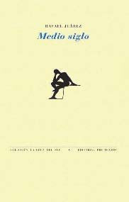 MEDIO SIGLO PT-1114, de Juárez Ortiz | portada del libro