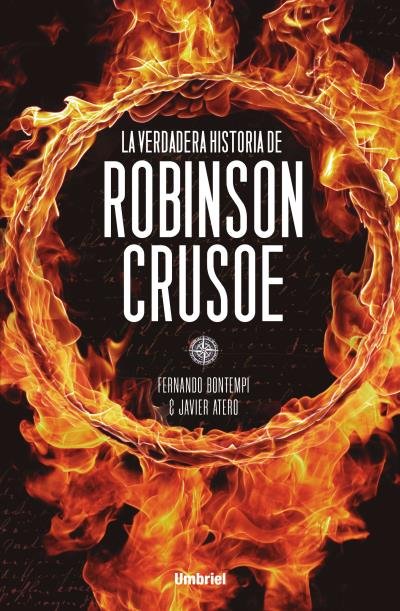 La verdadera historia de Robinson Crusoe, de Bontempi Prieto | portada del libro