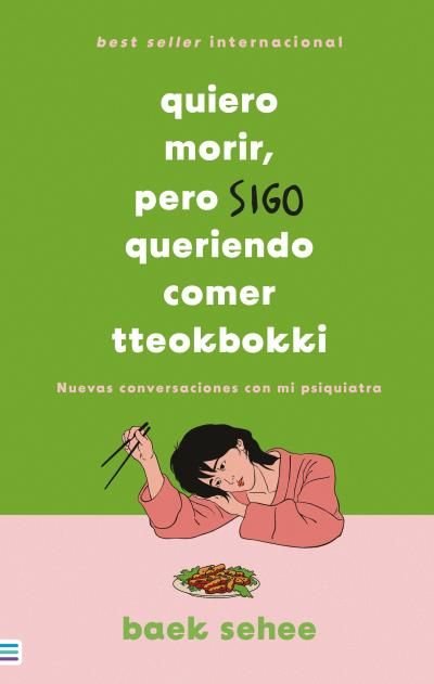 QUIERO MORIR, PERO SIGO QUERIENDO COMER TTEOKBOKKI, de SEHEE, BAEK | portada del libro