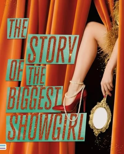 THE STORY OF THE BIGGEST SHOWGIRL, de ERICA MARINO | portada del libro