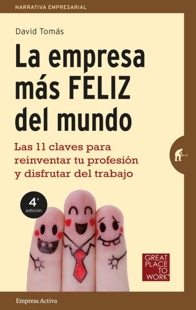 La empresa más feliz del mundo, de Tomás, David | portada del libro