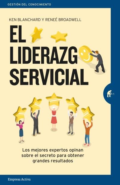 El liderazgo servicial, de Blanchard, Ken | portada del libro