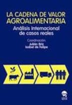 CADENA DE VALOR AGROALIMENTARIA, LA, de JULIAN BRIZ | portada del libro