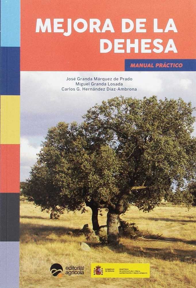 MEJORA DE LA DEHESA, de GRANDA MARQUEZ DE PRADO, JOSE | portada del libro