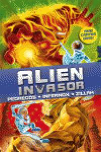 Alien invasor, de Silver, Max | portada del libro
