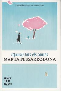 (Quasi) tots els contes, de Pessarrodona Artigas, Marta | portada del libro