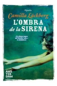 L'ombra de la sirena, de Läckberg, Camilla | portada del libro