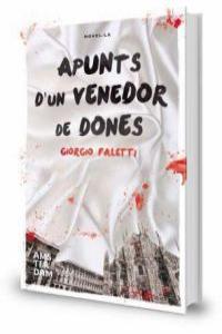 Apunts d'un venedor de dones, de Faletti, Giorgio | portada del libro