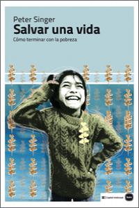 Salvar una vida, de Singer, Peter | portada del libro