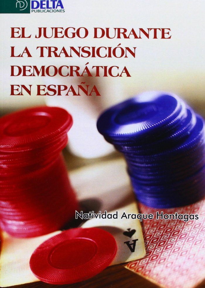 El juego durante la transición democrática en España, de Araque Hontangas | portada del libro