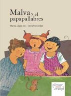 Malva y el papapallabres, de MARISA LOPEZ DIAZ | portada del libro