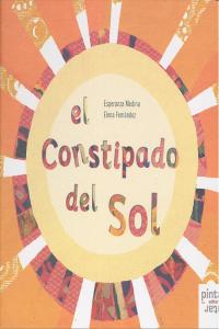 El constipado del Sol, de Fernández Sánchez, Elena | portada del libro