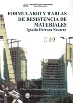 FORMULARIO Y TABLAS DE RESISTENCIA DE MATERIALES, de IGANCIO HERRRERA NAVARRO | portada del libro