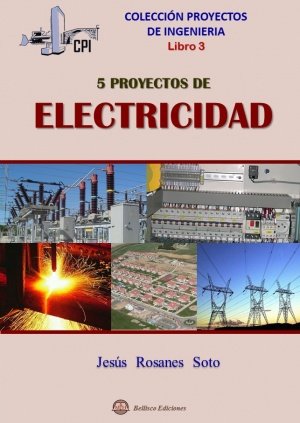 CINCO PROYECTOS DE ELECTRICIDAD, de ROSANES SOTO | portada del libro