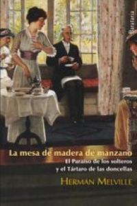 La mesa de madera de manzano, de Melville, Herman | portada del libro