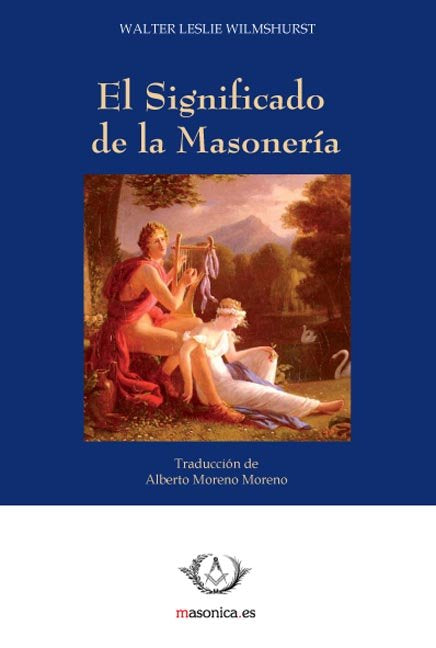 SIGNIFICADO DE LA MASONERIA, EL, de WILMSHURST | portada del libro