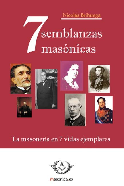 7 SEMBLANZAS MASONICAS, de BRIHUEGA BARBA | portada del libro