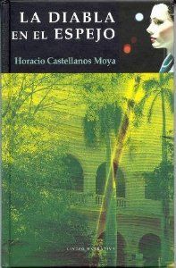 DIABLA EN EL ESPEJO, de CASTELLANOS MOYA | portada del libro