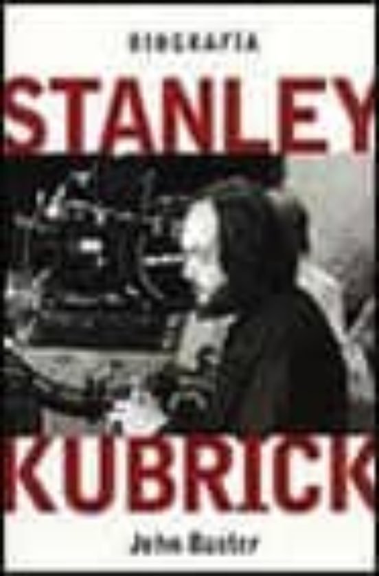 STANLEY KUBRICK BIOGRAFIA, de BAXTER | portada del libro