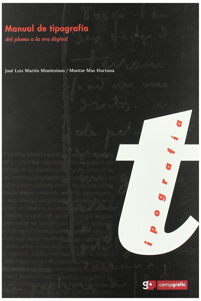 MANUAL DE TIPOGRAFIA: DEL PLOMO A LA ERA DIGITAL, de MARTIN MONTESINOS#MAS | portada del libro