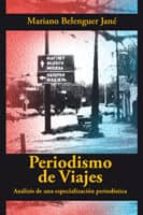 Periodismo de viajes, de MARIANO BELENGUER JANE | portada del libro