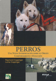 Perros, de Coppinger, Raymond | portada del libro