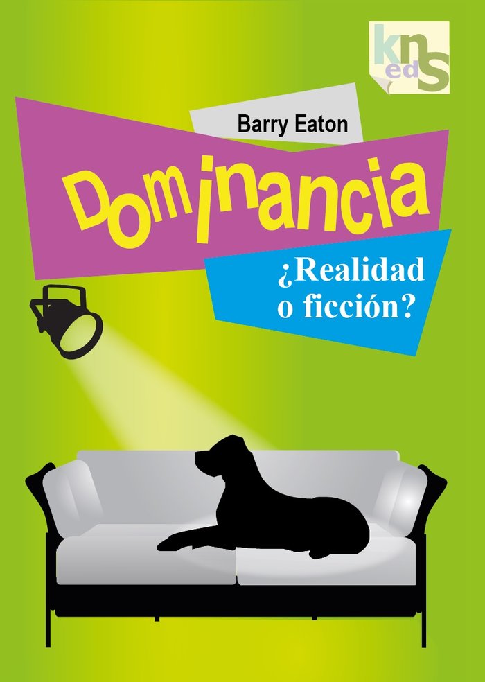 Dominancia ¿realidad o ficción?, de Eaton, Barry | portada del libro