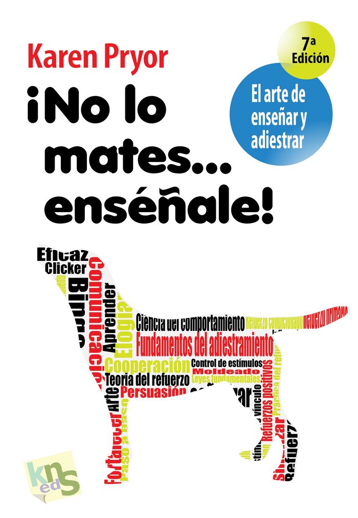 ¡No lo mates... enséñale!, de Pryor, Karen | portada del libro