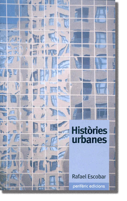 Històries urbanes, de Escobar, Rafael | portada del libro