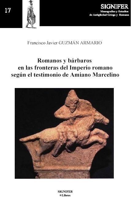 Romanos y bárbaros en las fronteras del Imperio Romano según el, de Guzmán Armario, Francisco Javier | portada del libro