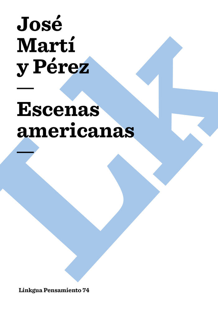 ESCENAS AMERICANAS, de Martí, José | portada del libro