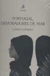 Portugal, devoradores de mar, de Lopesino, Candy | portada del libro