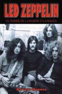 LED ZEPPELIN EL PODER DE LA PASION Y LA MAGIA, de MUNIESA,MARIANO | portada del libro