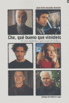 Che, qué bueno que vinisteis, de González Acevedo, Juan Carlos | portada del libro